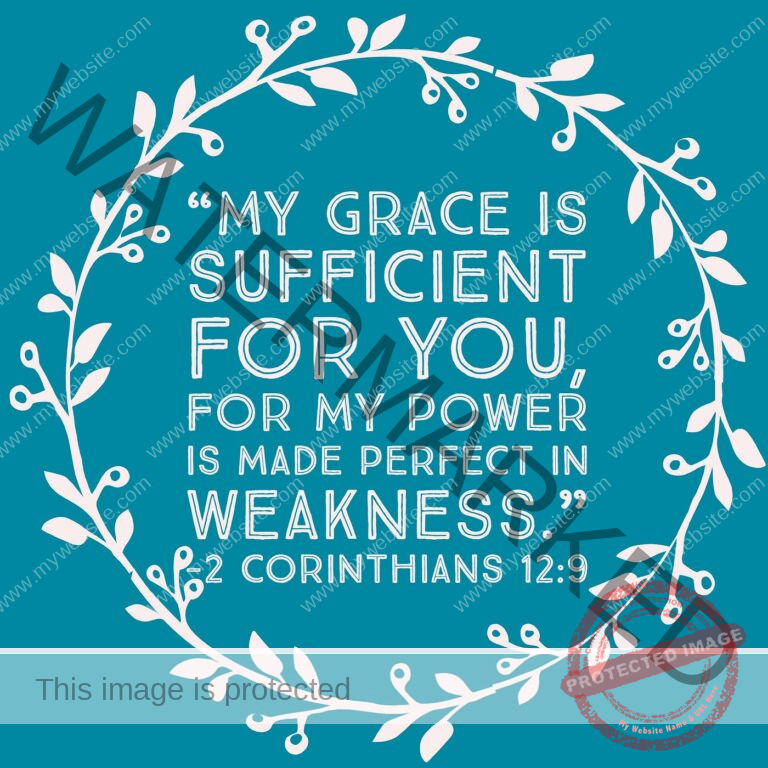 "My grace is sufficient for you” 2 Corinthians 12:9 image